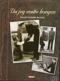 Da jeg møtte kongen. Folkets egne bilder