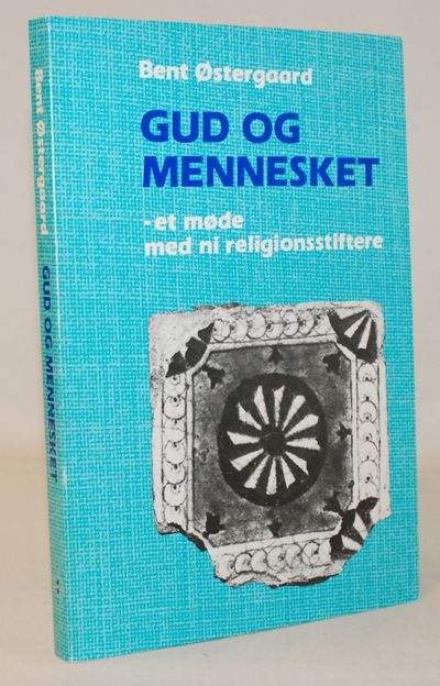 Gud og mennesket. Et møde med ni…