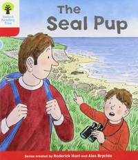 Oxford Reading Tree: Level 4: Decode and Develop The Seal Pup (Oxford Reading Tree: Biff, Chip...