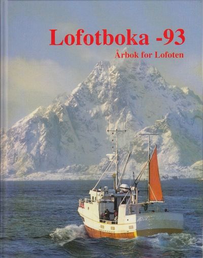 Lofotboka - 93. Årbok for Lofoten.