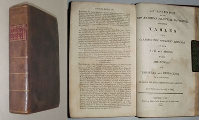 The New American Practical Navigator (bound with) An Appendix to the New American Practical Navigator.