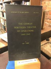The German Northern Theater of Operations 1940-1945 (Army Pamphlet No. 20-271)