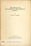 LIBRARY OF THE AMERICAN PHILOSOPHICAL SOCIETY.|THE