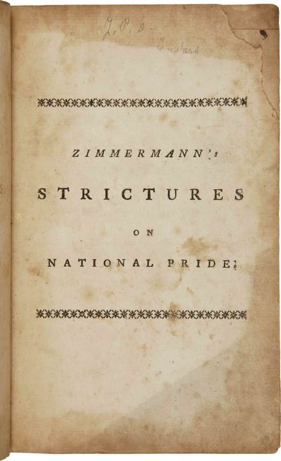 STRICTURES ON NATIONAL PRIDE. Translated from the German of Mr. Zimmermann. Physician in Ordinary to His Britannic Majesty at Hanover.