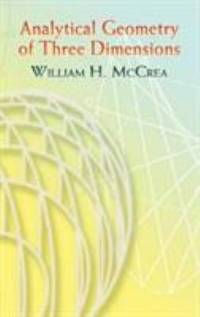 Analytical Geometry of Three Dimensions