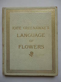 Language of Flowers by GREENAWAY, Kate - 1884