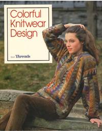 Colorful Knitwear Design: from Threads by Threads - Paperback - from Mayflower Needlework Books (SKU: FML268)