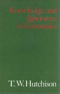 Knowledge and Ignorance in Economics