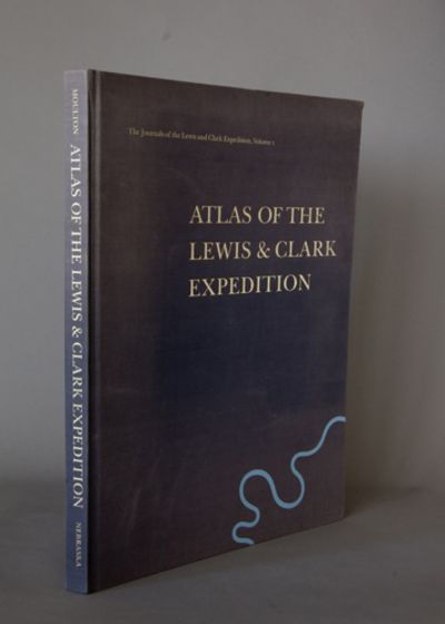 Atlas of the Lewis &amp; Clark Expedition