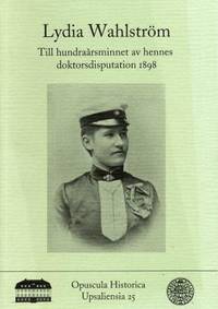 Lydia Wahlström. Till hundraårsminnet av hennes…