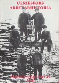 Berättelser i urval. Ulriksfors arbeterhistoria.