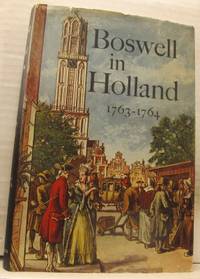Boswell in Holland 1763-1764. Including his…