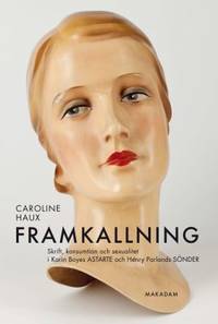 Framkallning. Skrift, konsumption och sexualitet…