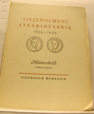 Liljeholmens stearinfabrik 1839-1939.…