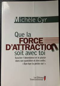 QUE LA FORCE D ATTRACTION SOIT AVEC TOI