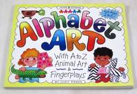 image of Alphabet Art: With A-Z Animal Art & Fingerplays (Williamson Little Hands Series)