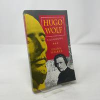 Hugo Wolf : A Biography