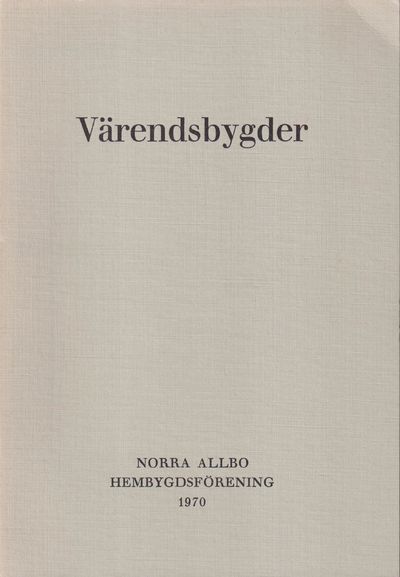 Värendsbygder 1970. [Utg. av] Norra Allbo…