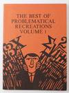 The Best of Problematical Recreations Volume 1