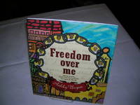 image of FREEDOM OVER ME: Eleven Slaves, Their Lives and Dreams Brought to Life by Ashley Bryan