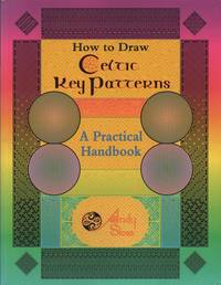 How to Draw Celtic Key Patterns - a practical handbook