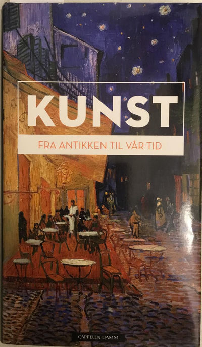 Kunst. Fra antikken til vår tid