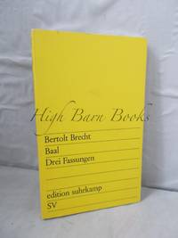 Baal: Drei Fassungen by Brecht, Bertholt ed Dieter Schmidt - 1969 