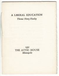 A liberal education by Thomas Henry Huxley - 1932 - from Rulon-Miller Books (SKU: 52371)