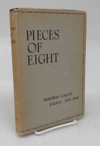 cover of Pieces of Eight: Memorial College Essays 1944-1946