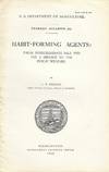 Habit-Forming Agents: Their Indiscriminate Sale and Use a Menace to the Public Welfare. U.S. [at head of title] Department of Agriculture Farmers' Bulletin 393