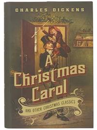 A Christmas Carol and Other Christmas Classics