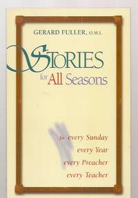 cover of Stories For All Seasons For Every Sunday Every Year Every Preacher Every Teacher