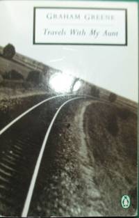 Travels with My Aunt (Twentieth Century Classics)