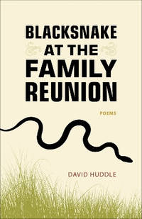Blacksnake at the Family Reunion: Poems