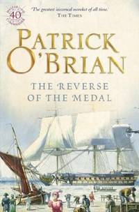 The Reverse of the Medal by O'Brian, Patrick - 2003