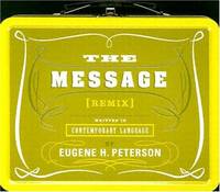 The Message Remix: The Bible in Contemporary Language