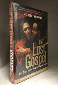 The Lost Gospel; The Quest for the Gospel of Judas Iscariot