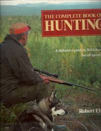 The Complete Book of Hunting