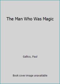 The Man Who Was Magic