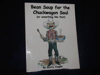 image of Bean Soup for the Chuckwagon Soul (or Something Like That)
