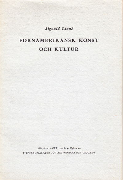Fornamerikansk konst och kultur. Särtryck ur Ymer…