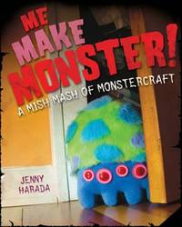 Me Make Monster! : A Mish-Mash of Monstercraft