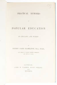 Practical Remarks on Popular Education in England and Wales