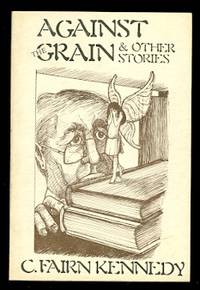 cover of AGAINST THE GRAIN & OTHER STORIES.