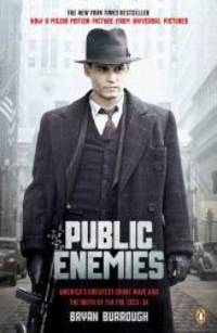 Public Enemies: America&#039;s Greatest Crime Wave and the Birth of the FBI, 1933-34 by Bryan Burrough - 2009-09-04