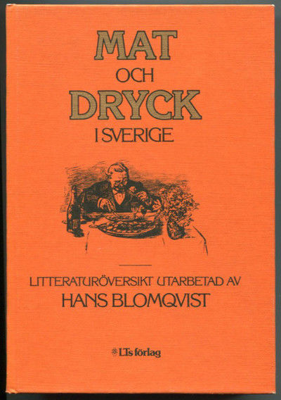 Mat och dryck i Sverige. Litteraturöversikt.