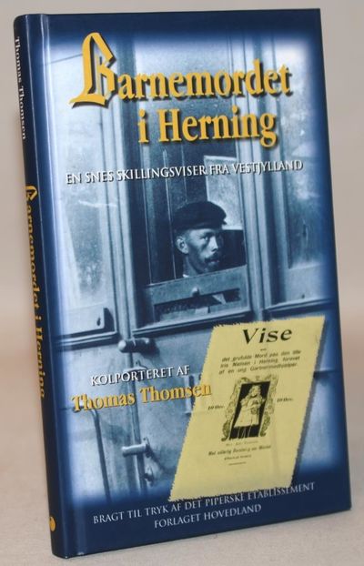 Barnemordet i Herning - en snes skillingsviser…