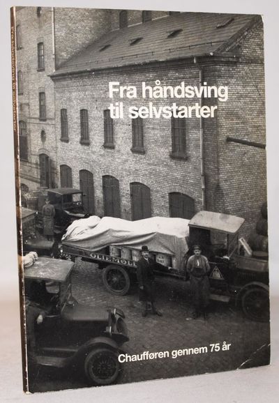 Fra håndsving til selvstarter - Chaufføren gennem…