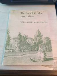 cover of The French Garden, 1500-1800