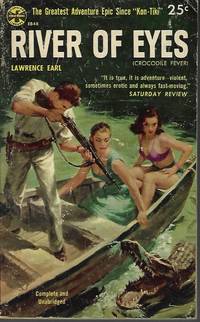 RIVER OF EYES (Crocodile Fever) by Earl, Lawrence - 1955